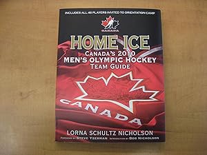 Seller image for Home Ice : Hockey Canada's 2010 Roster for sale by By The Lake Books