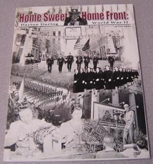 Home Sweet Home Front: Dayton During World War II; Signed