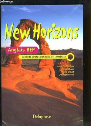 Bild des Verkufers fr New Horizons. Anglais BEP, Classe de Seconde professionnelle et Terminale. zum Verkauf von Le-Livre