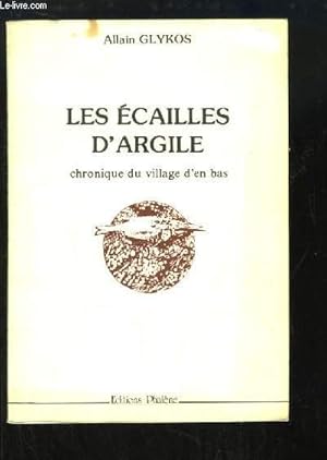 Image du vendeur pour Les cailles d'argile. Chronique du village d'en bas. mis en vente par Le-Livre