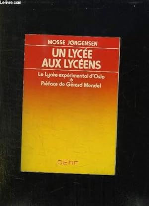 Imagen del vendedor de UN LYCEE AUX LYCEENS. a la venta por Le-Livre