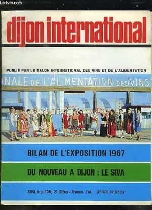 Seller image for DIJON INTERNATIONAL. BILAN DE L EXPOSITION 1967. DU NOUVEAU A DIJON LE SIVA. for sale by Le-Livre