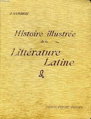 Bild des Verkufers fr HISTOIRE ILLUSTREE DE LA LITTERATURE LATINE, PRECIS METHODIQUE zum Verkauf von Le-Livre