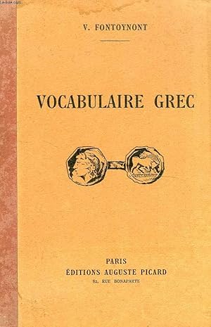 Bild des Verkufers fr VOCABULAIRE GREC COMMENTE ET SUR LES TEXTES zum Verkauf von Le-Livre