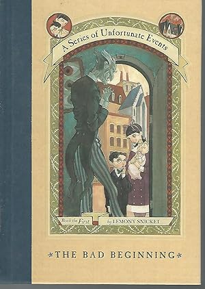 Image du vendeur pour The Bad Beginning (#1, A Series of Unfortunate Events Series) mis en vente par Dorley House Books, Inc.