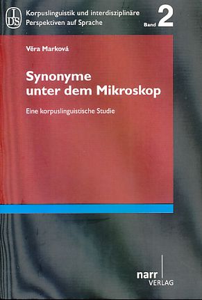 Synonyme unter dem Mikroskop. Eine korpuslinguistische Studie. Korpuslinguistik und interdiszipli...