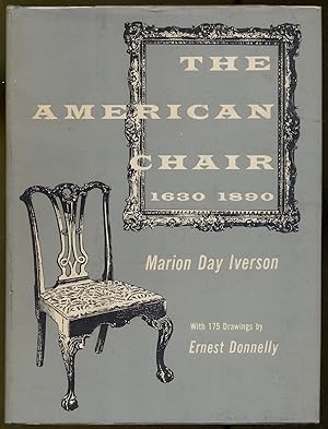 Imagen del vendedor de The American Chair, 1630-1890 a la venta por Between the Covers-Rare Books, Inc. ABAA