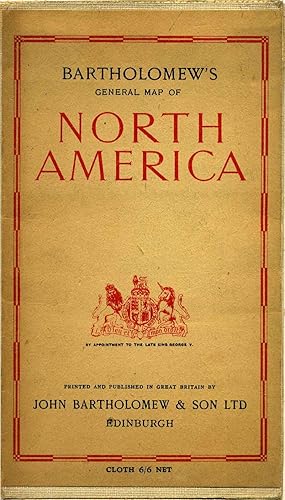 BARTHOLOMEW'S GENERAL MAP OF NORTH AMERICA.