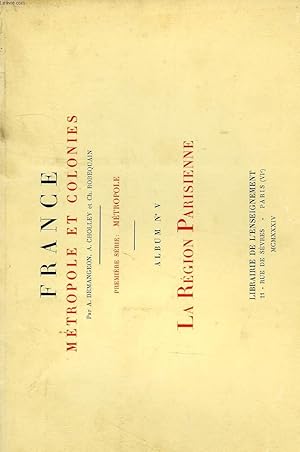 Bild des Verkufers fr FRANCE, METROPOLE ET COLONIES, 1re SERIE: METROPOLE, ALBUM N 5, LA REGION PARISIENNE zum Verkauf von Le-Livre