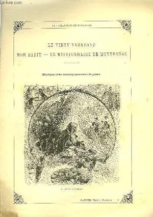 Imagen del vendedor de LE VIEUX VAGABOND / MON HABIT / LE MISSIONNAIRE DE MONTROUGE a la venta por Le-Livre