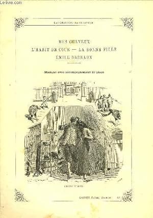 Imagen del vendedor de MES CHEVEUX / L'HABIT DE COUR / LA BONNE FILLE / EMILE DEBRAUX a la venta por Le-Livre