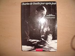 Seller image for CHARLES DE GAULLE JOUR APRES JOUR for sale by Le temps retrouv