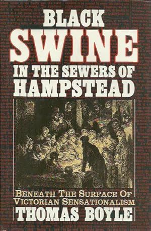 Seller image for Black Swine in the Sewers of Hampstead: Beneath the Surface of Victorian Sensationalism for sale by Fine Print Books (ABA)