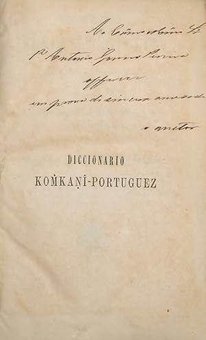 Diccionario Komkanî-Portuguez philologico-etymologico. Composto no alphabeto devanâgarî com a tra...