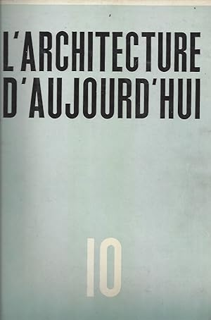L'Architecture d'Aujourd'hui - 7me Année - Numéro 10 - Octobre 1936