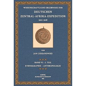 Bild des Verkufers fr Ergebnisse der dt. Zentralafrika-Expedition - 6.1 zum Verkauf von Antiquariat  Fines Mundi