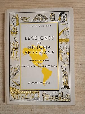 Imagen del vendedor de LECCIONES DE HISTORIA AMERICANA Obra recomendada por el Ministerio de Educacion y Culto a la venta por Gibbon Libreria