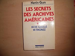 Seller image for LES SECRETS DES ARCHIVES AMERICAINES II NI DE GAULLE NI THOREZ for sale by Le temps retrouv