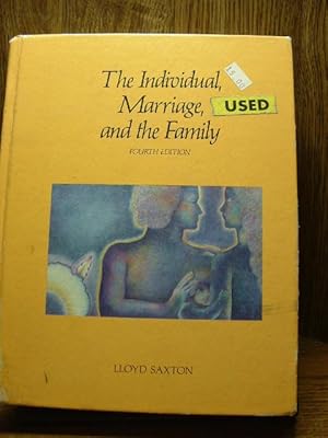 Image du vendeur pour THE INDIVIDUAL, MARRIAGE, AND THE FAMILY mis en vente par The Book Abyss