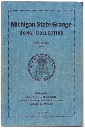 Seller image for Michigan State Grange Song Collection: Fifth Edition, 1940. for sale by Truman Price & Suzanne Price / oldchildrensbooks