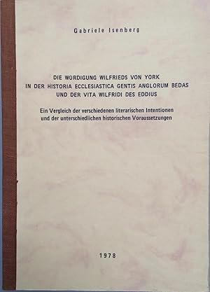 Die Wurdigung Wilfrieds von York in der Historia Ecclesiastica gentis Anglorum Bedas und der Vita...