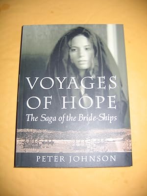 Imagen del vendedor de Voyages of Hope/The Saga of the Bride-Ships a la venta por Empire Books
