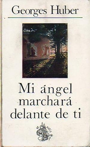 Imagen del vendedor de MI NGEL MARCHAR DELANTE DE TI. Trad. Manuel Morera. a la venta por angeles sancha libros