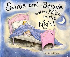 Imagen del vendedor de Sonia and Barnie and the Noise in the Night a la venta por The Book Faerie