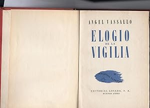 ELOGIO DE LA VIGILIA. 1st ed.
