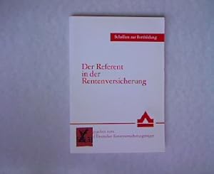 Bild des Verkufers fr Der Referent in der Rentenversicherung. Schriften zur Fortbildung, Band 38. zum Verkauf von Antiquariat Bookfarm