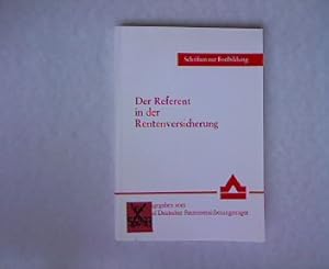 Bild des Verkufers fr Der Referent in der Rentenversicherung. Schriften zur Fortbildung, Band 45. zum Verkauf von Antiquariat Bookfarm