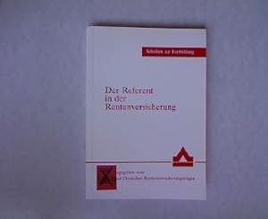 Bild des Verkufers fr Der Referent in der Rentenversicherung. Schriften zur Fortbildung, Band 61. zum Verkauf von Antiquariat Bookfarm