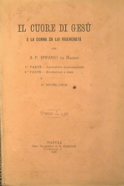 Il cuore di Gesù e la donna da lui rigenerata per il P. Epifanio da Raiano