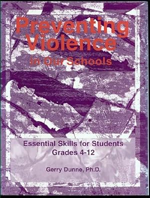 Seller image for Preventing Violence in Our Schools: Essential Skills for Students Grades 4 - 12 for sale by Inga's Original Choices