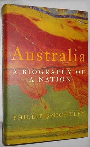 Seller image for Australia: A Biography of A Nation for sale by E. Manning Books
