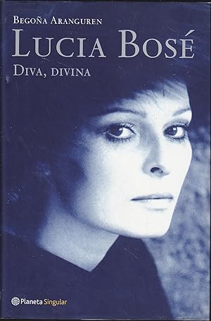 LUCIA BOSE Diva Divina 1ªEDICION ilustrado con fotos en b/n en láminas fuera de texto