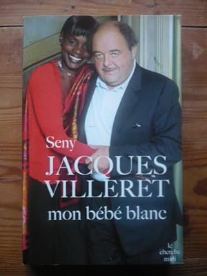 Jacques Villeret, mon bébé blanc