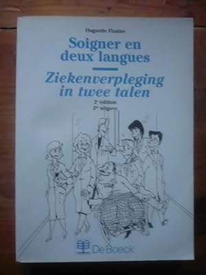 Image du vendeur pour Soigner en deux langues - Ziekenverpleging in twee talen mis en vente par D'un livre  l'autre