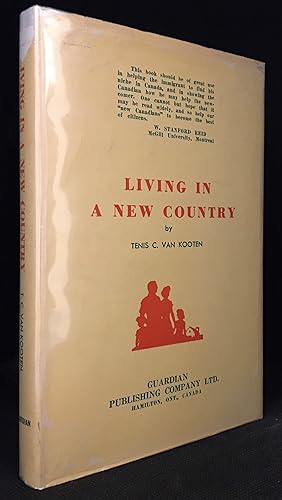 Seller image for Living in a New Country; a Study on the Integration of Immigrants into the Life of Their New Country for sale by Burton Lysecki Books, ABAC/ILAB