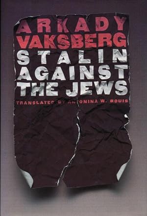 Image du vendeur pour Stalin Against The Jews mis en vente par Good Books In The Woods