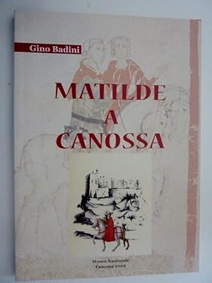 "MATILDE A CANOSSA - Museo Nazionale Canossa 2009"