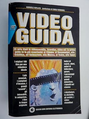 "VIDEO GUIDA 1997. 25 mila titoli in videocassetta,laserdisc,video - cd. La prima guida al Cinema...