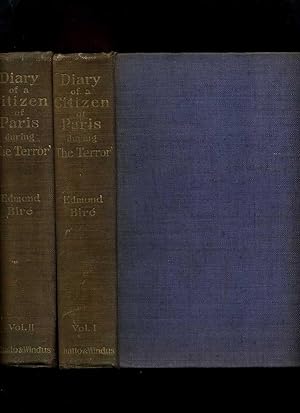 The Diary of a Citizen of Paris During the Terror 2 Volumes