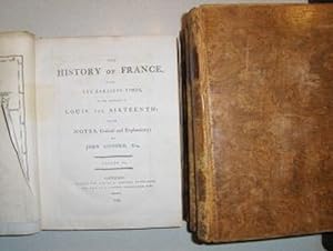Bild des Verkufers fr THE HISTORY OF FRANCE * From the Earliest Times, to the Present Important Era / to the Accession of Louis the Sixteenth with Notes, Critical and Explanatory. 4 Bnde inkl. Index. Komplett. zum Verkauf von Antiquariat am Ungererbad-Wilfrid Robin