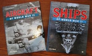 Aircraft of World War II (PLUS: Ships of World War II By John Ward)