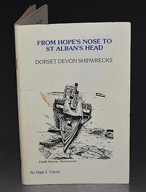 Bild des Verkufers fr From Hope?s Nose to St.Alban?s Head Dorset, Devon Shipwrecks. zum Verkauf von PROCTOR / THE ANTIQUE MAP & BOOKSHOP