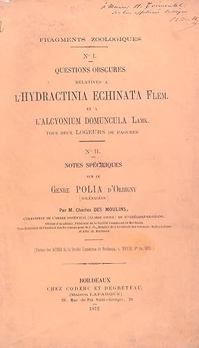 Fragments zoologiques N°1 - Questions obscures relatives à l'Hidractinia Echinata Flem. et à l'Al...