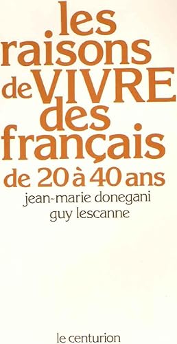 Bild des Verkufers fr Les raisons de vivre des Franais de 20-40 ans zum Verkauf von dansmongarage