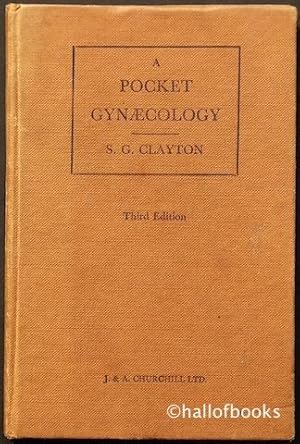 A Pocket Gynaecology. Third Edition with 17 illustrations