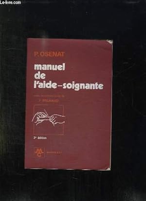 Imagen del vendedor de MANUEL DE L AIDE SOIGNANTE. a la venta por Le-Livre